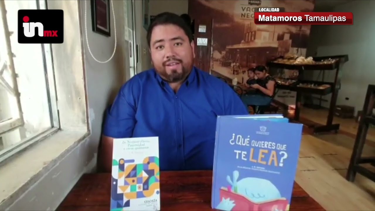 MATAMOROS EN LA FERIA INTERNACIONAL DEL LIBRO