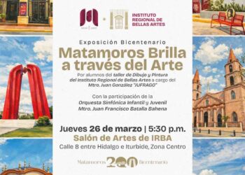 Matamoros celebrará el talento local con la exposición “Matamoros Brilla a través del Arte”