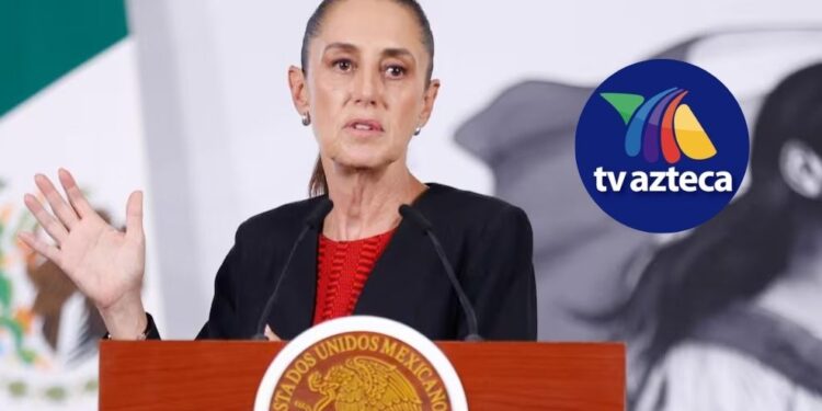 Claudia Sheinbaum contra TV Azteca