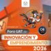 Organiza la UAT el Foro de Innovación y Emprendimiento 2026